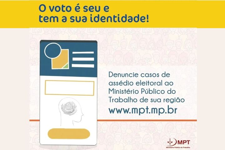 MPT lança campanha de combate ao assédio eleitoral