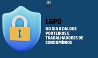 SEEF lança cartilha sobre LGPD para orientar porteiros e trabalhadores de condomínios