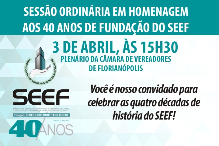 Sessão na Câmara de Florianópolis homenageará 40 anos de fundação do SEEF