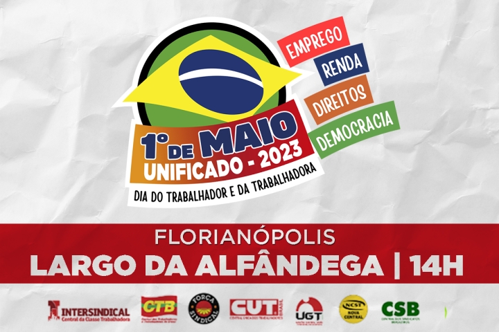 CUT e centrais farão ato cultural unificado no Dia do Trabalhador em SC