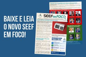 SEEF em Foco: edição especial debate eleições, direitos e o fim da escala 6x1
