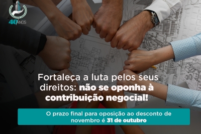 Oposição para desconto de contribuição negocial encerra em 31 de outubro