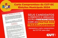 CUT-SC lança carta compromisso para candidatos que defendem pauta dos trabalhadores