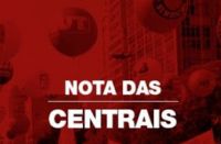 Centrais sindicais repudiam ataques de Bolsonaro ao sistema eleitoral e à democracia