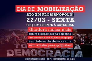 Ato em defesa da democracia acontecerá nesta sexta (22), em Florianópolis